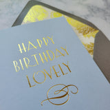 Happy Birthday Lovely (foil) {more styles available}