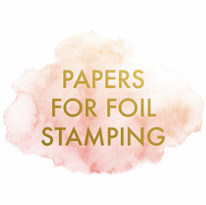 Papers for Foil Stamping
