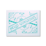 Letterpress Hello Gorgeous card in teal, INV1077, by inviting.